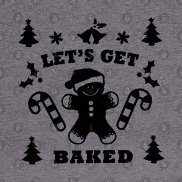 let's get baked black by omarbardisy